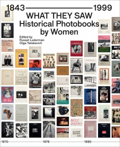 What They Saw_ Historical Photobooks by Women, 1843-1999. New York_ 10x10 Photobooks, 2021. (1).jpg